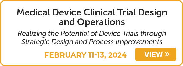 
Medical Device Clinical Trial Design, and Operations