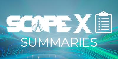 SCOPE X Summaries